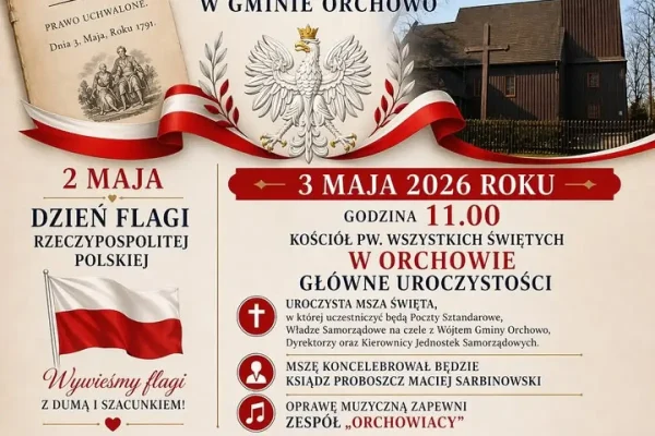 Gmina Orchowo zaprasza na obchody Święta Konstytucji 3 Maja