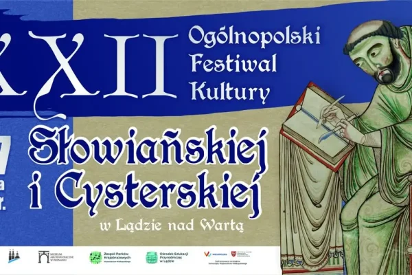 Rusza XXII Ogólnopolski Festiwal Kultury Słowiańskiej i Cysterskiej w Lądzie