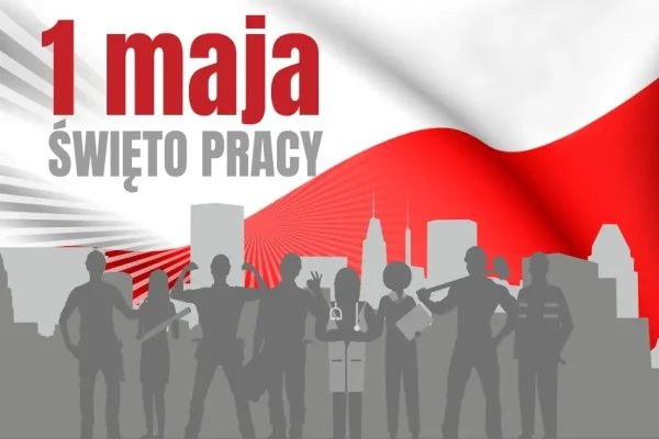 Święto Pracy – dzień refleksji nad wartością zatrudnienia i wkładem pracowników w rozwój lokalny