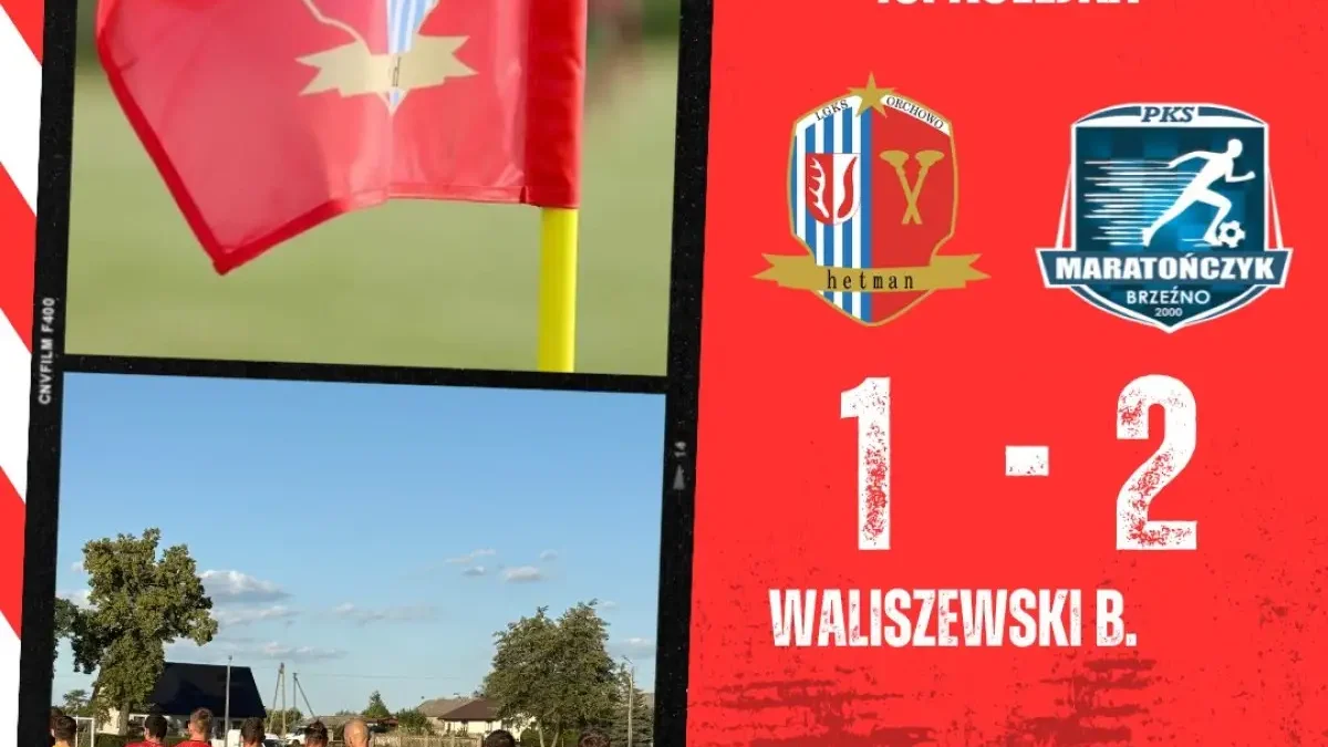 Hetman Orchowo znów przegrywa u siebie. Waliszewski strzela, ale to za mało