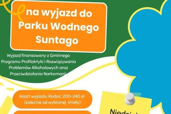 Wyjazd do Parku Wodnego Suntago z okazji Dnia Mamy i Dziecka – zaprasza Gmina Powidz