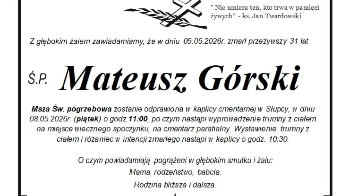 Pożegnanie Mateusza Górskiego – wspomnienie mieszkańca Słupcy
